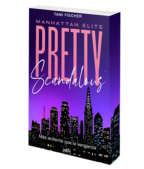 Pretty Scandalous. Más ardiente que la venganza - Manhattan Elite #1