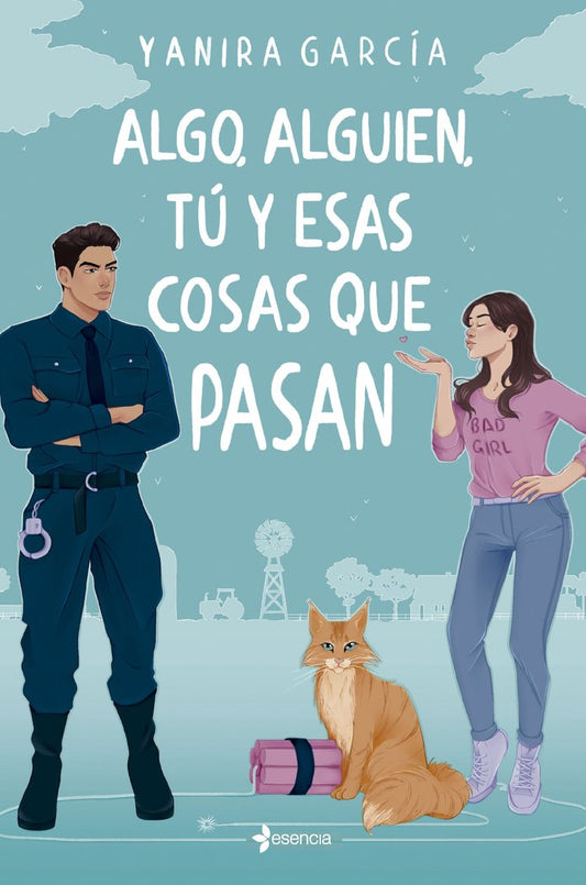 ALGO ALGUIEN TU Y ESAS COSAS QUE PASAN