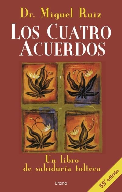 LOS CUATRO ACUERDOS